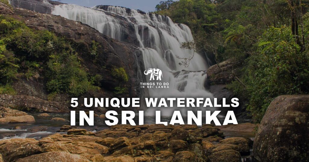 5 Unique Waterfalls In Sri Lanka