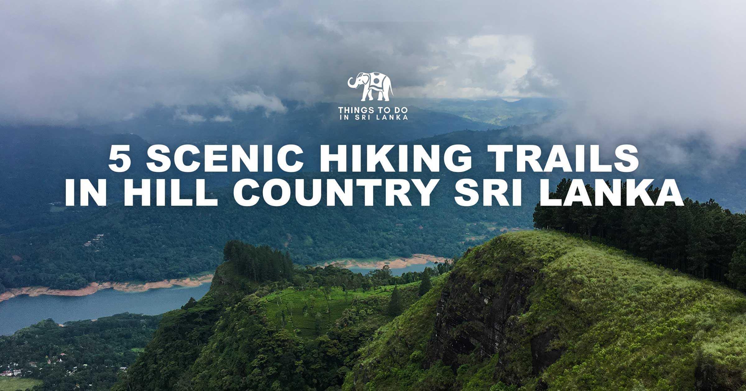 5 scenic hiking trails in hill country Sri Lanka