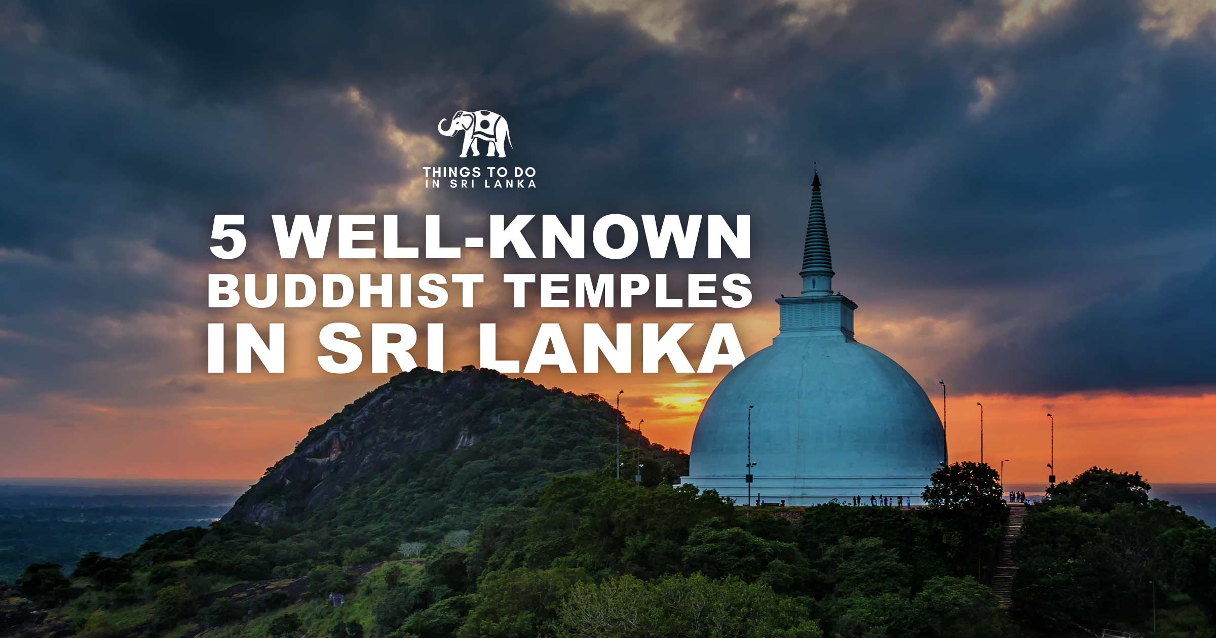 5 well-known Buddhist temples in Sri Lanka