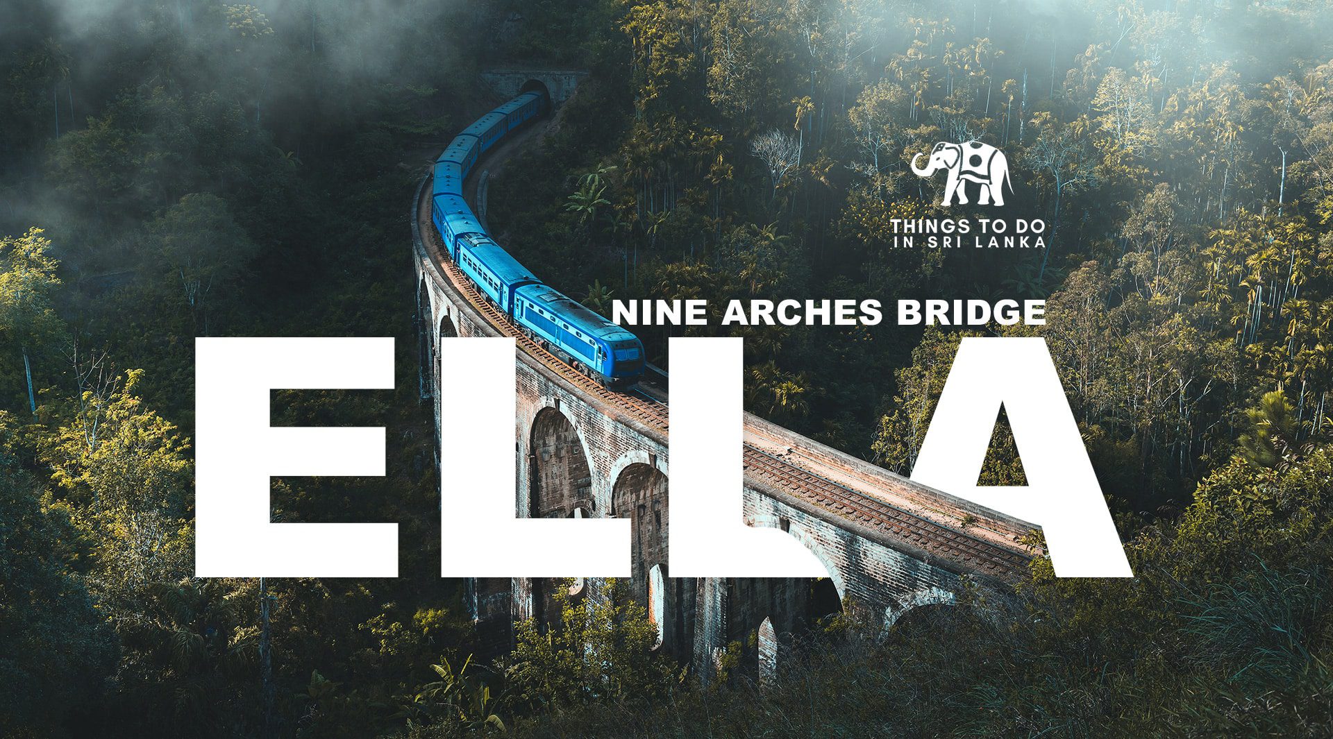 The Nine Arches Bridge Ella