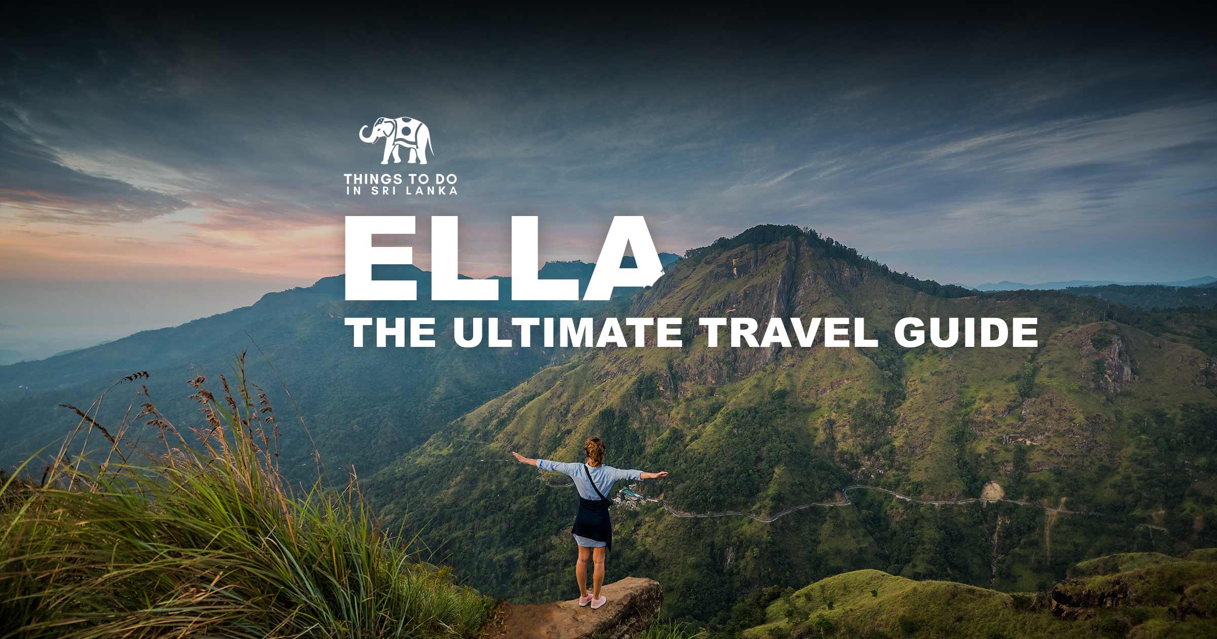 Ella - The Ultimate Travel Guide