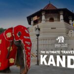 Kandy - The Ultimate Travel Guide