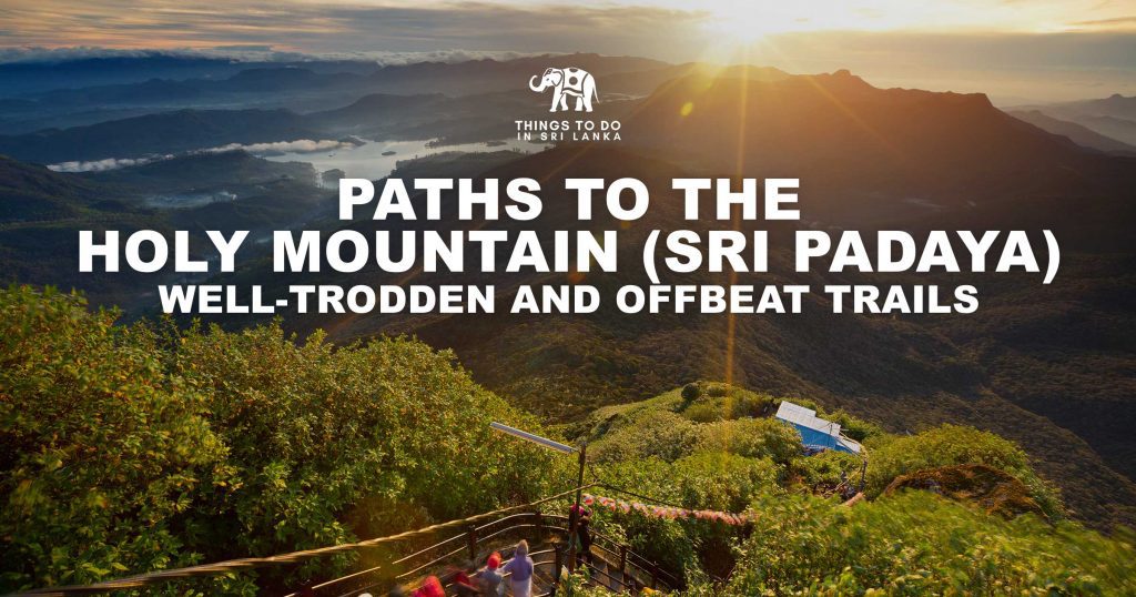 Paths To The Holy Mountain Sri Padaya