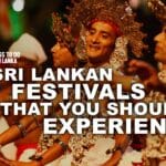 Sri Lankan Festivals that you should Experience